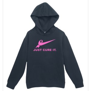 Just Cure It Breast Cancer Awareness Fight For A Cure Urban Pullover Hoodie