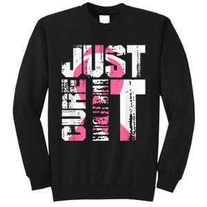 Just Cure It Breast Cancer Awareness White Shirt Sweatshirt