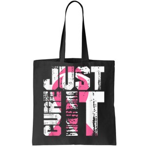 Just Cure It Breast Cancer Awareness White Shirt Tote Bag