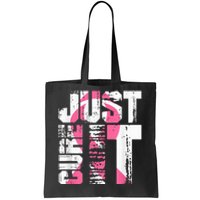 Just Cure It Breast Cancer Awareness White Shirt Tote Bag