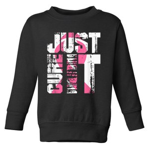 Just Cure It Breast Cancer Awareness White Shirt Toddler Sweatshirt