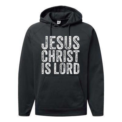 Jesus Christ Is Lord Christian Faith Believer Religion Performance Fleece Hoodie