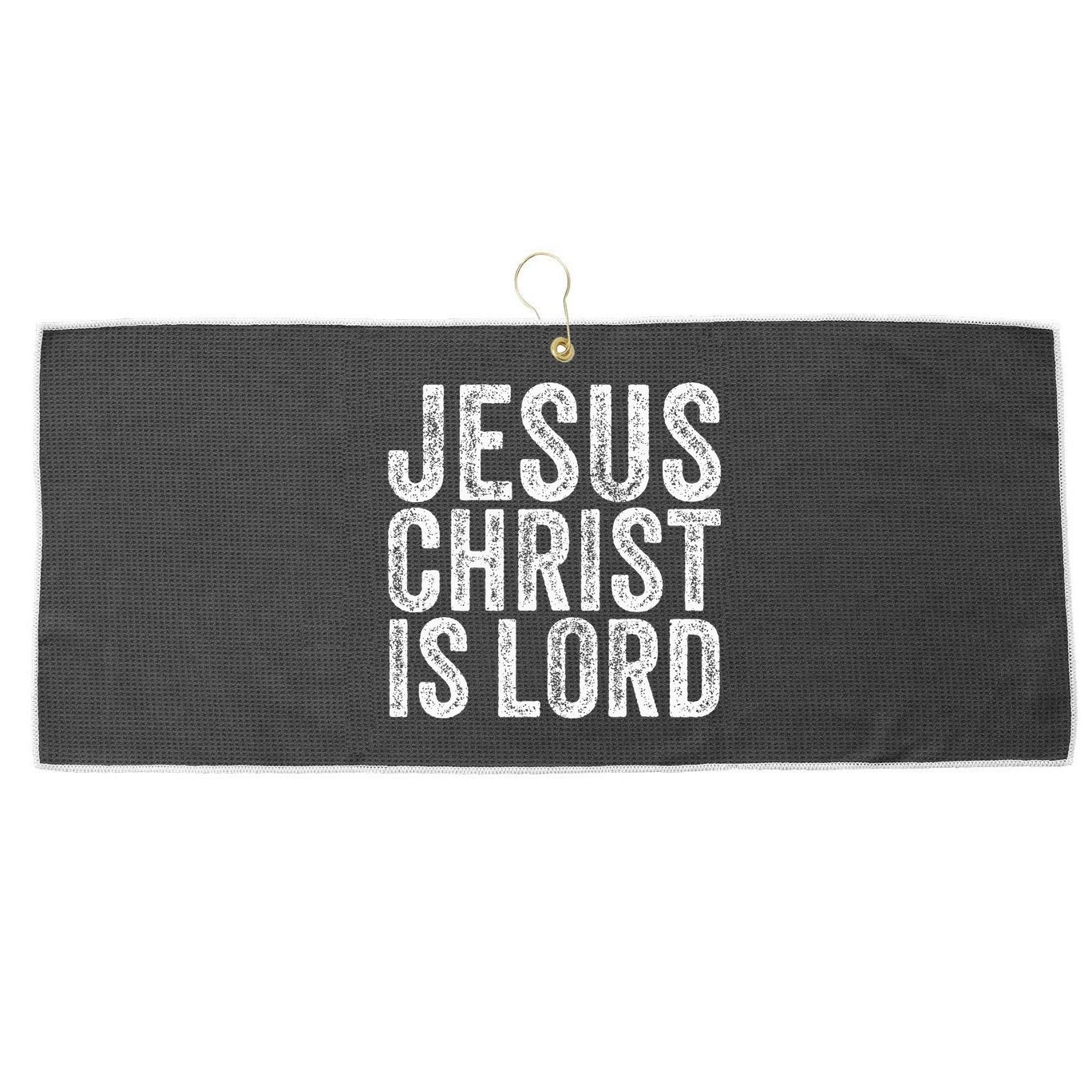 Jesus Christ Is Lord Christian Faith Believer Religion Large Microfiber Waffle Golf Towel