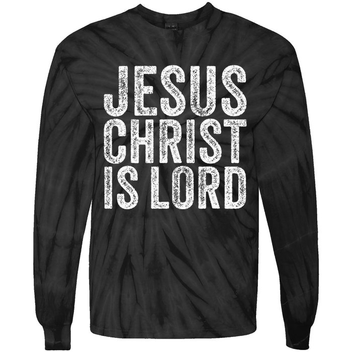 Jesus Christ Is Lord Christian Faith Believer Religion Tie-Dye Long Sleeve Shirt