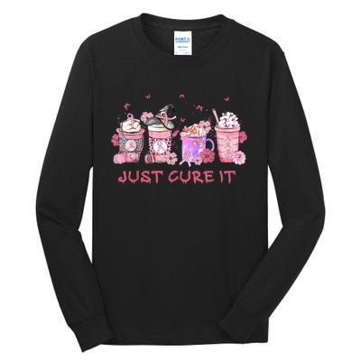 Just Cure It Breast Cancer Awareness Tall Long Sleeve T-Shirt