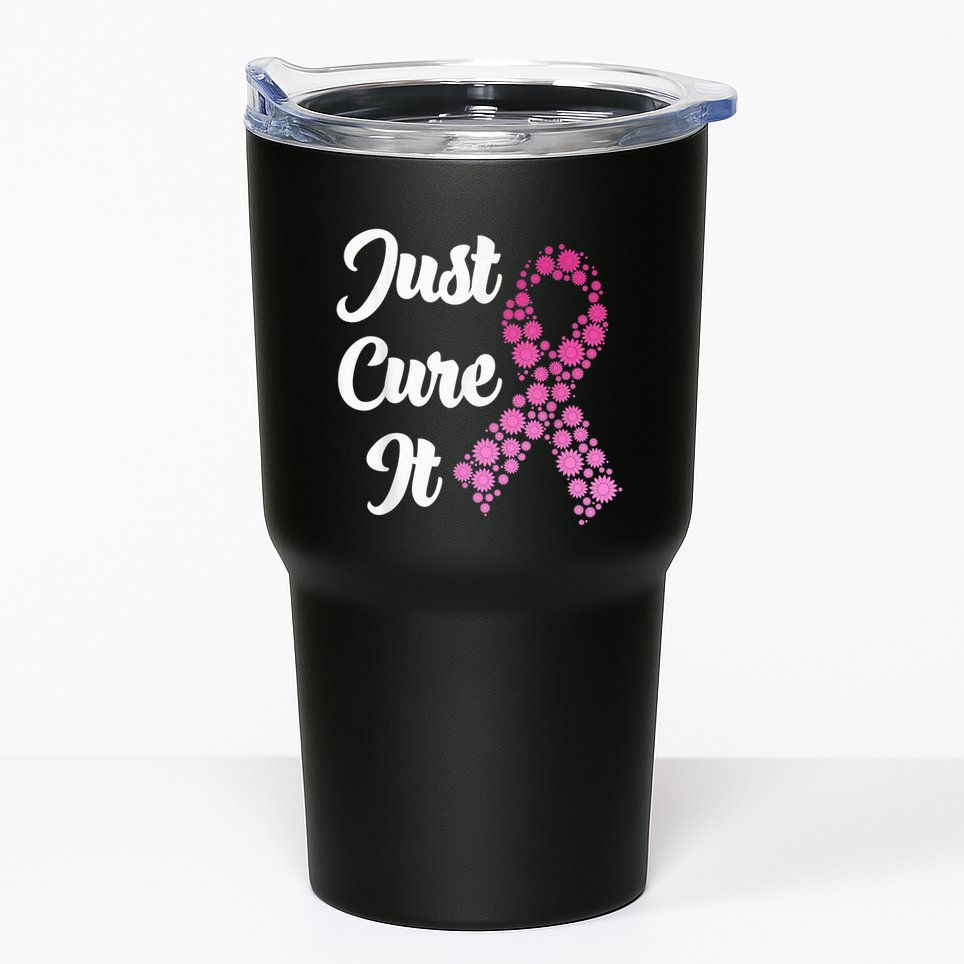 Just Cure It Breast Cancer Awareness Pink Ribbon Tumbler