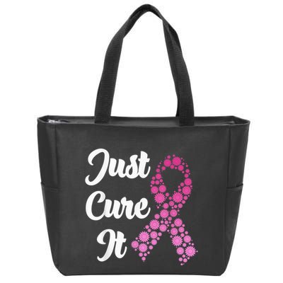 Just Cure It Breast Cancer Awareness Pink Ribbon Zip Tote Bag