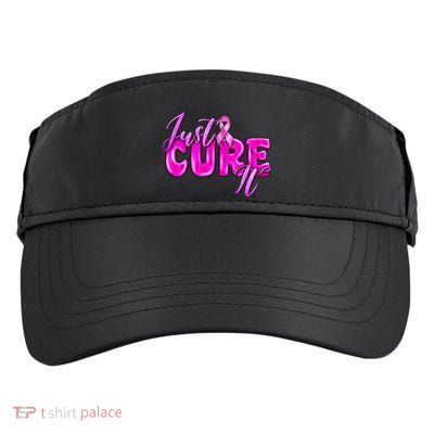 Just Cure It Pink Ribbon Breast Cancer Awareness Warrior Adult Drive Performance Visor