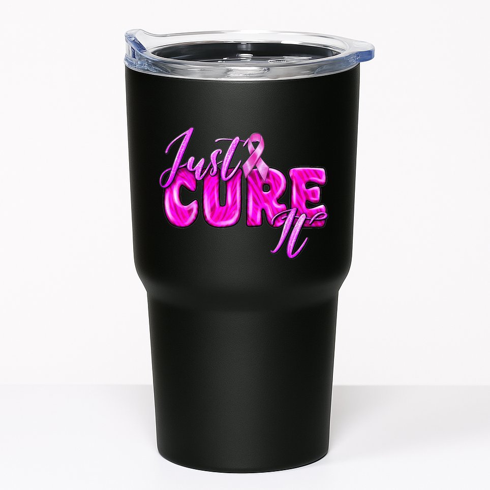 Just Cure It Pink Ribbon Breast Cancer Awareness Warrior Tumbler