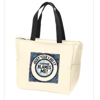 Just ‘Cuz I Did It Everyone Blames Me Funny Joke Graphic Zip Tote Bag