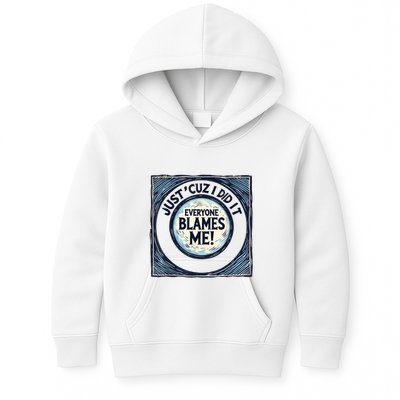 Just ‘Cuz I Did It Everyone Blames Me Funny Joke Graphic Kids Hoodie
