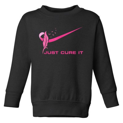 Just Cure It - Breast Cancer Awareness Pink Ribbon Toddler Sweatshirt