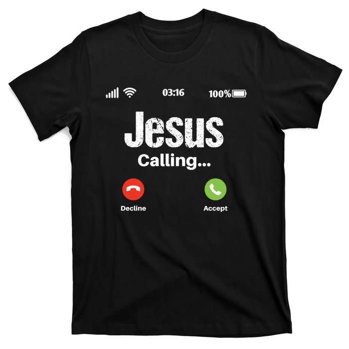 Jesus Calling John 3:16 Christian Accept Christ T-Shirt