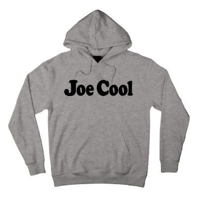 Joe Cool Tall Hoodie