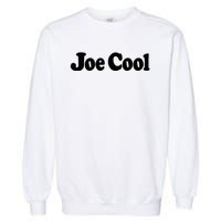 Joe Cool Garment-Dyed Sweatshirt