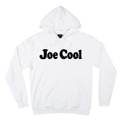 Joe Cool Hoodie