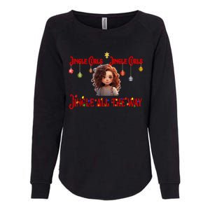 Jingle Curls Jingle Curls Jingle All The Way Funny Christmas Gift Womens California Wash Sweatshirt