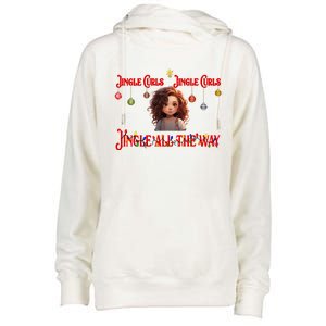 Jingle Curls Jingle Curls Jingle All The Way Funny Christmas Gift Womens Funnel Neck Pullover Hood