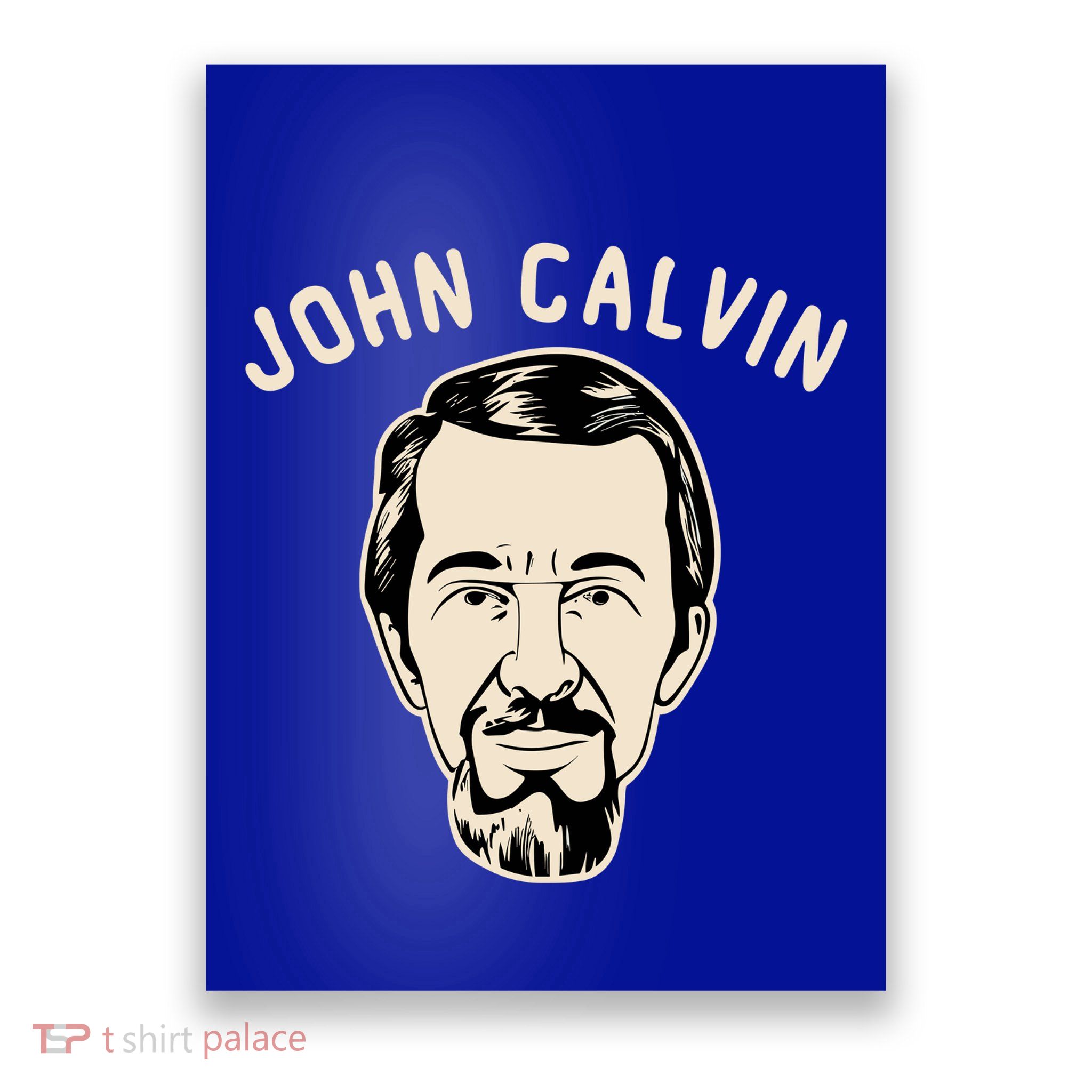John Calvin Poster