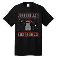 Just Chillin Like A Penguin Ugly Christmas Sweater Tall T-Shirt