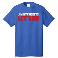 Jiminy Crickets Let’S Go Tall T-Shirt