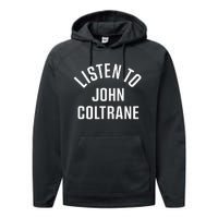 John Coltrane Listen To John Coltrane Performance Fleece Hoodie