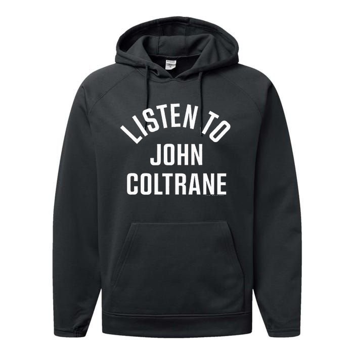 John Coltrane Listen To John Coltrane Performance Fleece Hoodie