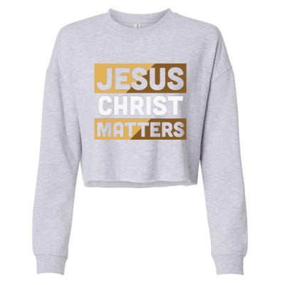 Jesus Christ Matters Cropped Pullover Crew