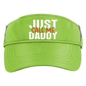 Just Call Me Daddy Funny Fatrher Gift Adult Drive Performance Visor