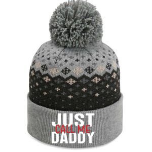 Just Call Me Daddy Funny Fatrher Gift The Baniff Cuffed Pom Beanie