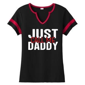 Just Call Me Daddy Funny Fatrher Gift Ladies Halftime Notch Neck Tee