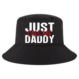 Just Call Me Daddy Funny Fatrher Gift Cool Comfort Performance Bucket Hat