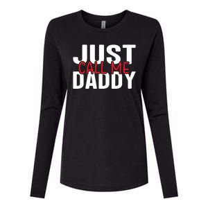 Just Call Me Daddy Funny Fatrher Gift Womens Cotton Relaxed Long Sleeve T-Shirt