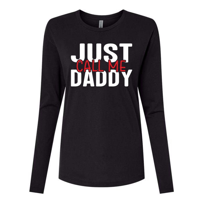 Just Call Me Daddy Funny Fatrher Gift Womens Cotton Relaxed Long Sleeve T-Shirt