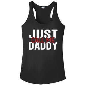 Just Call Me Daddy Funny Fatrher Gift Ladies PosiCharge Competitor Racerback Tank