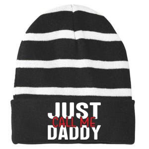 Just Call Me Daddy Funny Fatrher Gift Striped Beanie with Solid Band