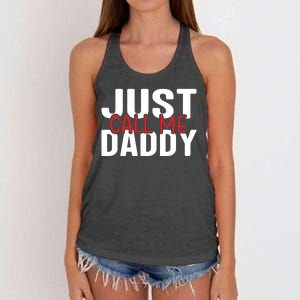 Just Call Me Daddy Funny Fatrher Gift Women's Knotted Racerback Tank