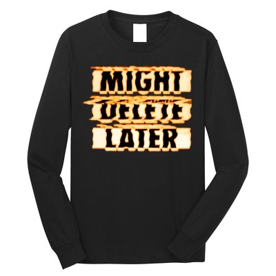 J. Cole Might Delete Later Long Sleeve Shirt