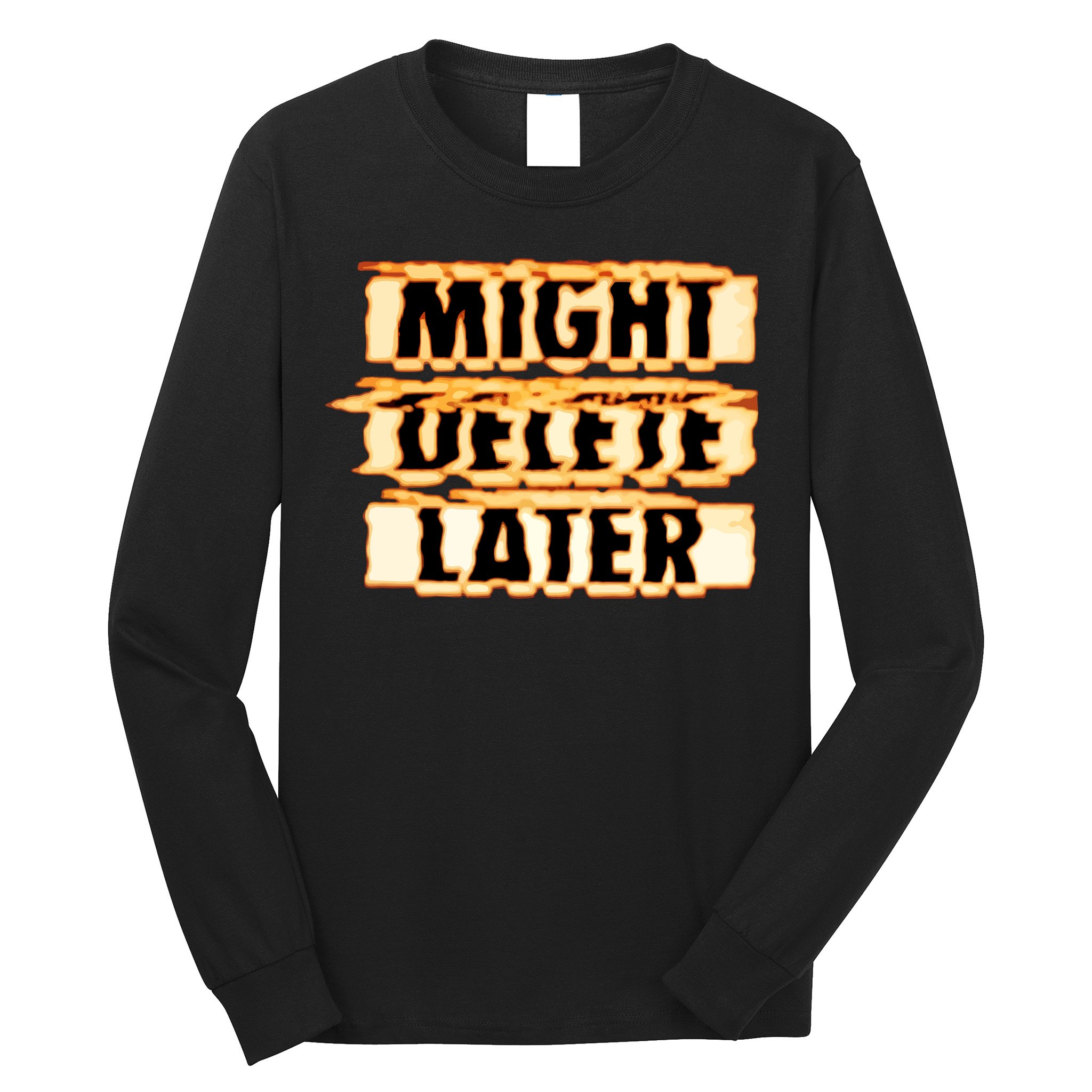 J. Cole Might Delete Later Long Sleeve Shirt