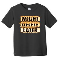 J. Cole Might Delete Later Toddler T-Shirt