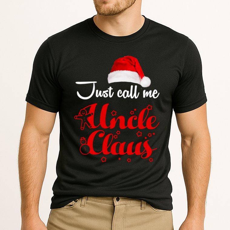Just Call Me Uncle Claus Performance Shirt
