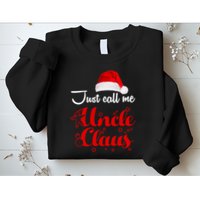 Just Call Me Uncle Claus Sweatshirt