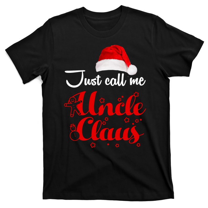 Just Call Me Uncle Claus T-Shirt