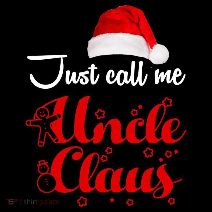 Just Call Me Uncle Claus Button