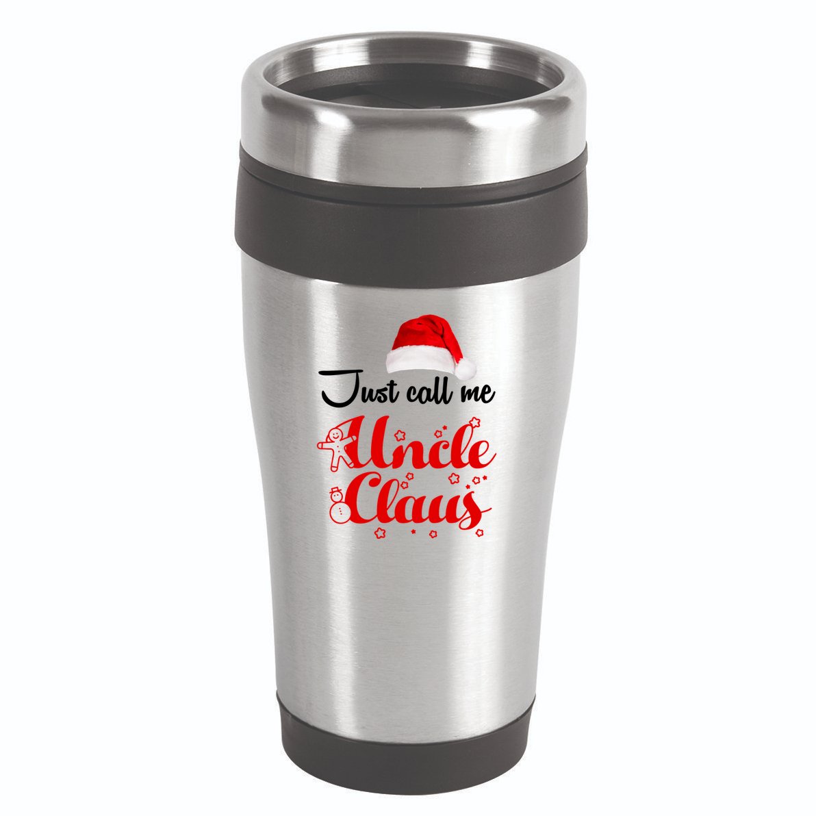 Just Call Me Uncle Claus 16oz Travel Tumbler