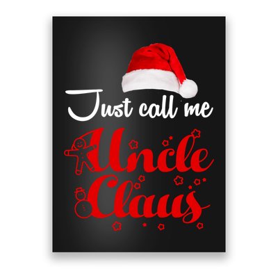 Just Call Me Uncle Claus Poster