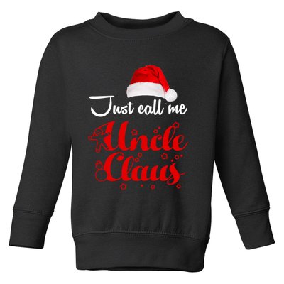 Just Call Me Uncle Claus Toddler Sweatshirt