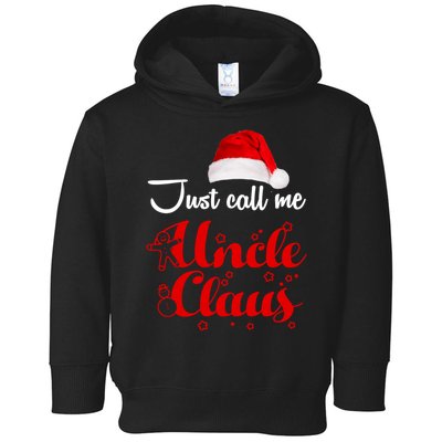 Just Call Me Uncle Claus Toddler Hoodie