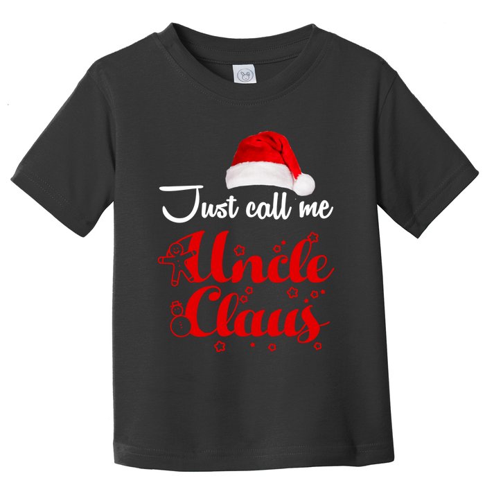 Just Call Me Uncle Claus Toddler T-Shirt