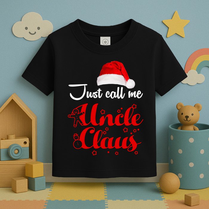 Just Call Me Uncle Claus Toddler T-Shirt